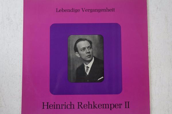Виниловая пластинка HEINRICH REHKEMPER Lebendige Vergangenheit Heinrich LV127 LEBENDIGE VERGA Австрия Классика Б/у
