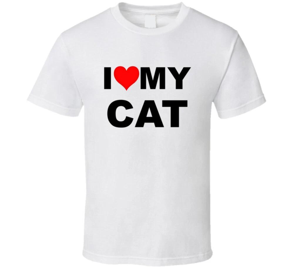 I Love My Cat Funny Cats Trending Gift T Shirt Mens Kids Womens Boys girls children