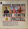 LP Record RAY PRICE / CARL SMITH / LEFTY FRIZ - Greatest Western Hits Volume 1 LE10024 Columbia Limite US Country Used