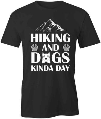 HIKING AND DOGS KIND OF DAY TShirt Tee Short-Sleeved Cotton CLOTHING S1BSA115