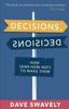 Книга Decisions, Decisions : How (and How Not) To Make Them