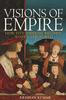 Книга Visions of Empire : How Five Imperial Regimes Shaped the World