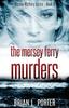 The The Mersey Ferry Murders : 9 Book
