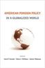 Книга American Foreign Policy In a Globalized World