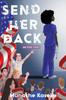 The Send Her Back and Other Stories Book