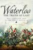 Книга Waterloo: The Truth At Last : Why Napoleon Lost the Great Battle
