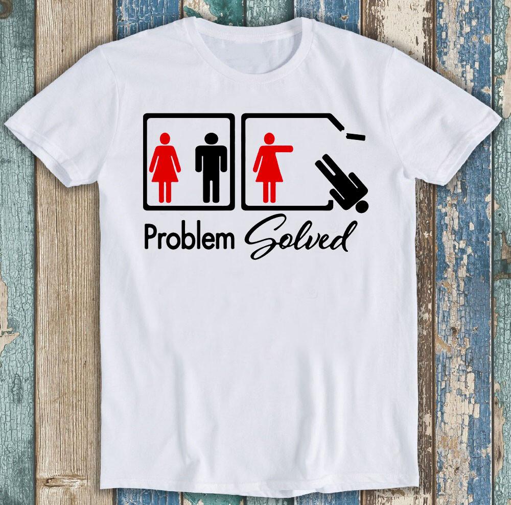 Problem Solved Feminist Push AntiUnisex Feminism Funny Gift Tee T Shirt M1485