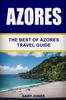 Книга Azores : The Best Of Azores Travel Guide : 37