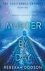 Книга Murder By Day (California Express Book 2)