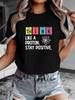Stay Positive Like a Proton. Women'S Round-Neck Spring-Summer Short-Sleeve T-Shirt with Chemical Ele