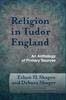 Книга Religion In Tudor England : An Anthology of Primary Sources