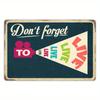 2D Flat 30*20cm Wooden Don'T Forget To Live Sign, Rust Free, Weather Resistant, Waterproof, Easy To Mount