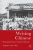 Книга Writing Chinese : Reshaping Chinese Cultural Identity