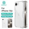 NILLKIN Для iPhone 16e чехол Nature TPU Pro прозрачный мягкий силиконовый чехол прозрачный чехол