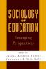 The Sociology of Education : Emerging Perspectives Book