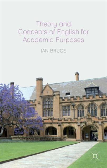 The Theory and Concepts of English for Academic Purposes Book