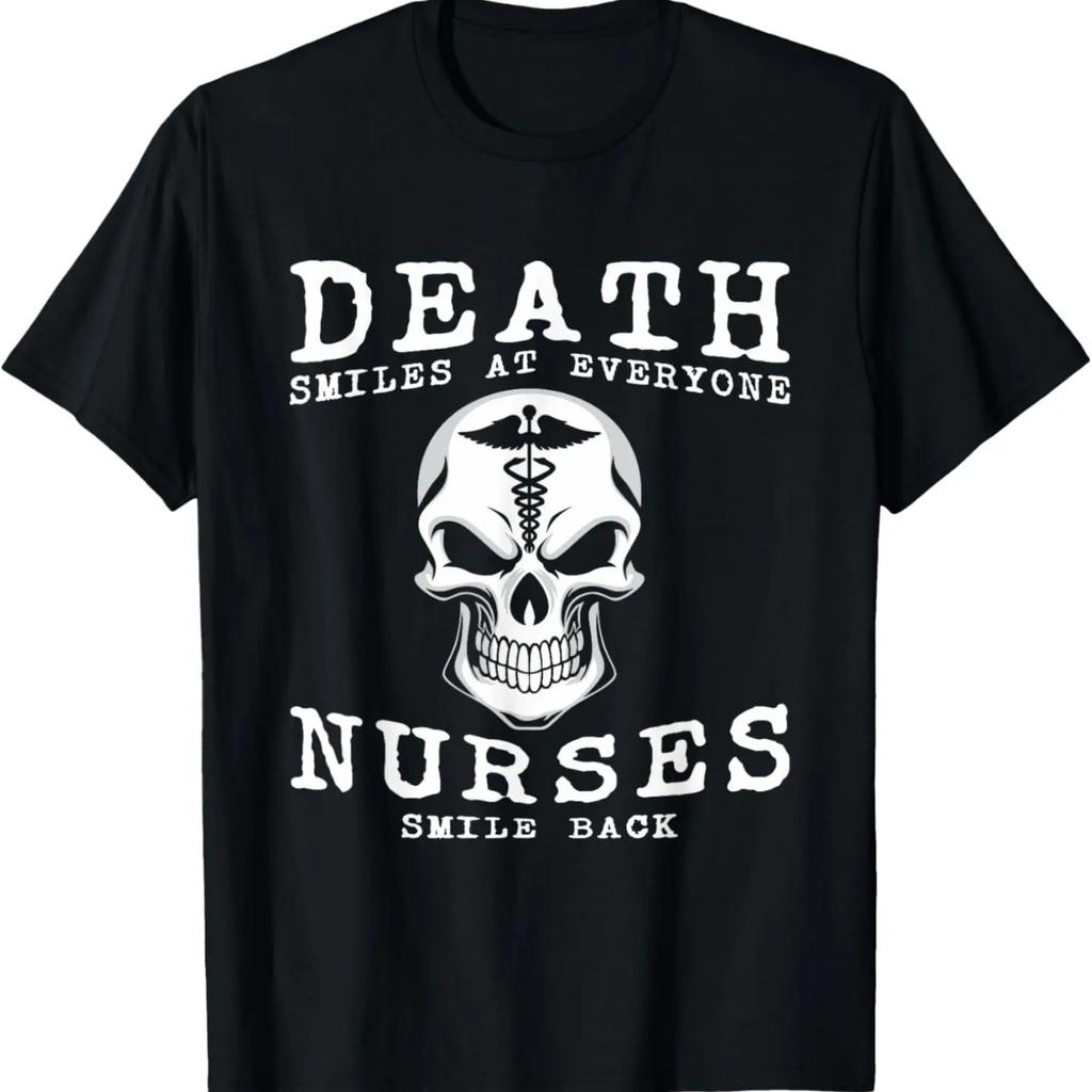 Death Smiles At Everyone Nurses Smile Back Nurse T-Shirt