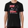 Happy Australia Day Premium T-Shirt S To 5XL Made In the AU/USA T-Shirt