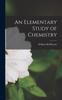 Книга An Elementary Study of Chemistry