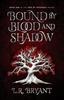Книга Bound by Blood and Shadow : 1