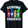 Genome Sequence Funny Gnome Biology Physics Science Pun T-Shirt