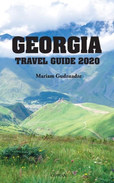 The Georgia Travel Guide 2020 Book