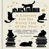 A Literary Cat for Every Day of the Year by Tara Richardson... 9780753735664