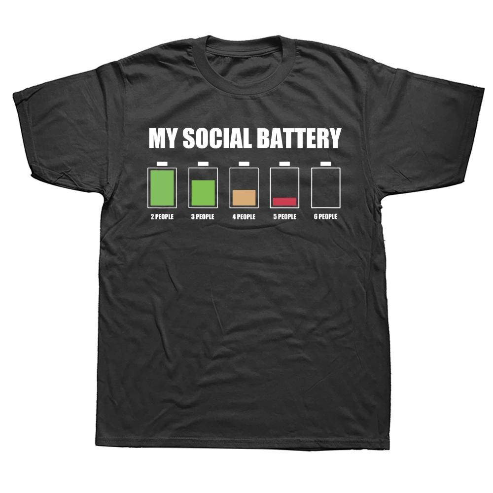 Unisex My Social Battery Low Energy Anti Social Introvert T Shirts Summer Graphic Cotton Streetwear Short Sleeve Birthday Gifts T-shirt