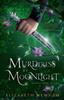 The Murderess by Moonlight : The Torvan Trilogy Book 2 : 2 Book