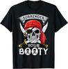 Funny Pirate Skull Jolly Roger Surrender Your Booty Unisex T-Shirt