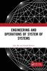 The Engineering and Operations of System of Systems Book