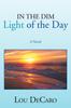 Книга In the Dim Light of the Day