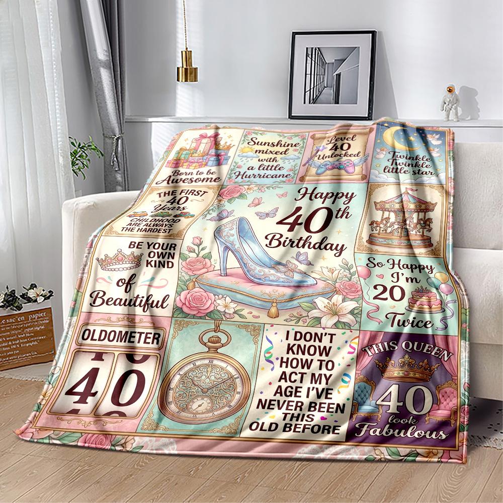 Happy 40th Birthday Quotes Blanket Durable Comfort Perfect for Bedding Couch Chair Four Seasons Universal Modern Style