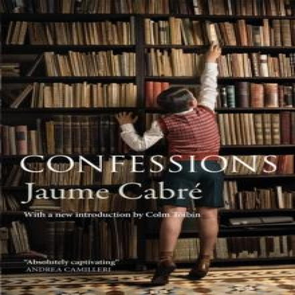Confessions by Jaume Cabre Paperback Book 9781529433302