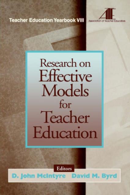 Книга Research On Effective Models for Teacher Education : Teacher Education Yearbook VIII