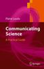 The Communicating Science : A Practical Guide Book