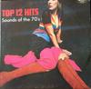 LP Пластинка РАЗНЫЕ ИСПОЛНИТЕЛИ - Топ 12 Хитов Звуки 70-х AVE058 Avenue Of Ameri Канада Поп Б/У