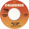 7inch Record BILLY JOEL - My Life 310853 Columbia 1978 US Rock Used