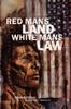 Книга Red Man's Land White Man's Law : Past and Present Status of the American Indian