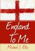 Книга England To Me: The Boy Genius Who Won the World Cup