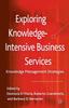Книга Exploring Knowledge-Intensive Business Services : Knowledge Management Strategies
