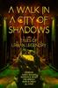Книга A Walk In a City of Shadows : Tales of Urban Legendry