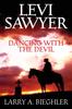 Книга Levi Sawyer - Dancing With The Devil