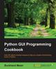 The Python GUI Programming Cookbook Book
