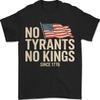 No Tyrants No Kings Bold Political Protest Since 1776 American Flag T-Shirt