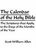 Книга The Calendar of the Holy Bible : The Scriptures That Apply To the Days of the Months of the Year