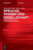 Книга Sprache, Wissen Und Gesellschaft : Eine Einfuhrung In Die Linguistik Des Deutschen