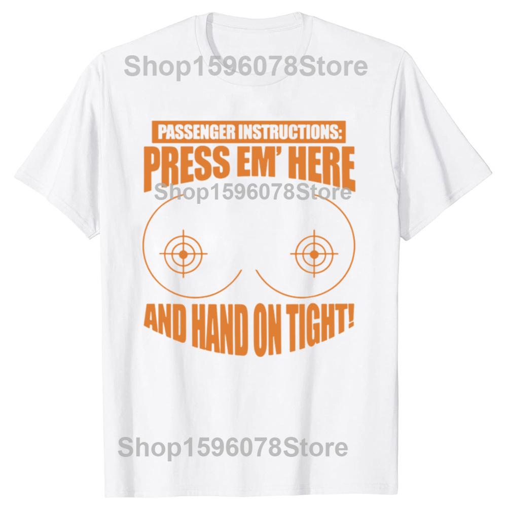 Passenger Instruction Press Em Here Funny Motorcycle Graphic T Shirts Humor Streetwear Tee Short Sleeve Unisex Loose Clothing