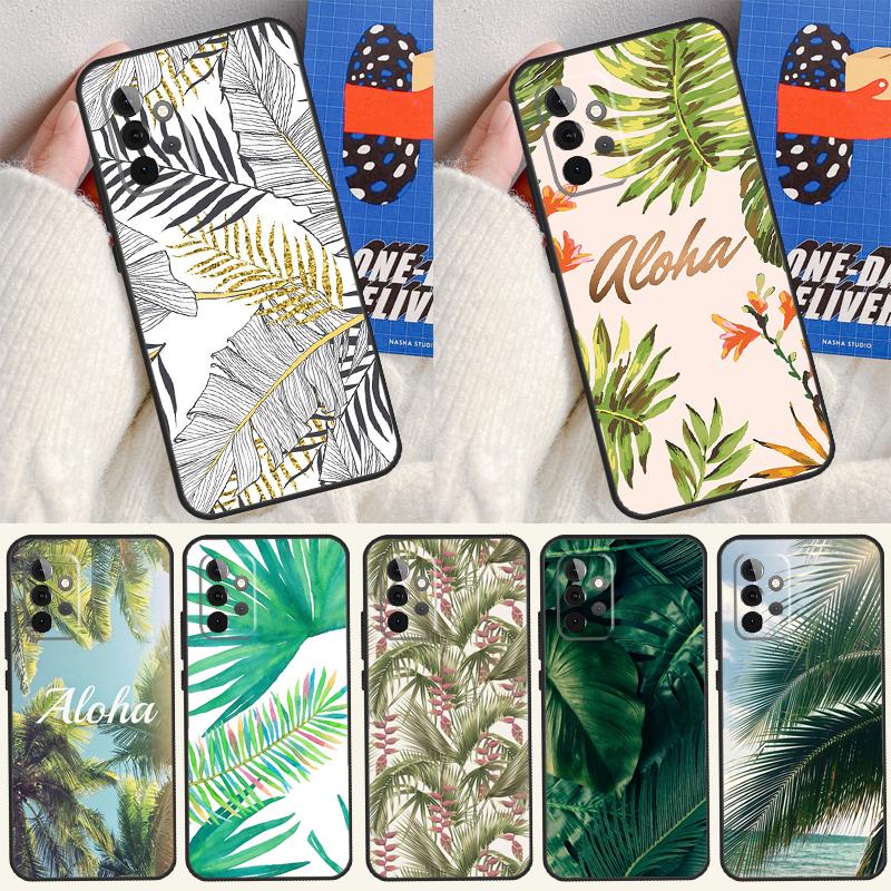 Летнее растение Пальма Зеленый Лист Алоха Для Samsung Galaxy A54 A34 A14 A55 A35 A15 A53 A33 A13 A05 A06 A16 A22 A32 A52 Чехол для Телефона