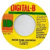 7inch Record LUKIE D - Show Some Kindness NONE Digital-B 2003 Jamaica Reggae, Ska & Dub Used
